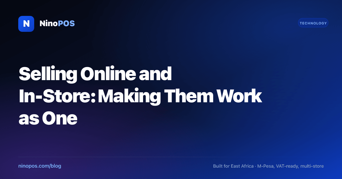Selling Online and In-Store: Making Them Work as One
